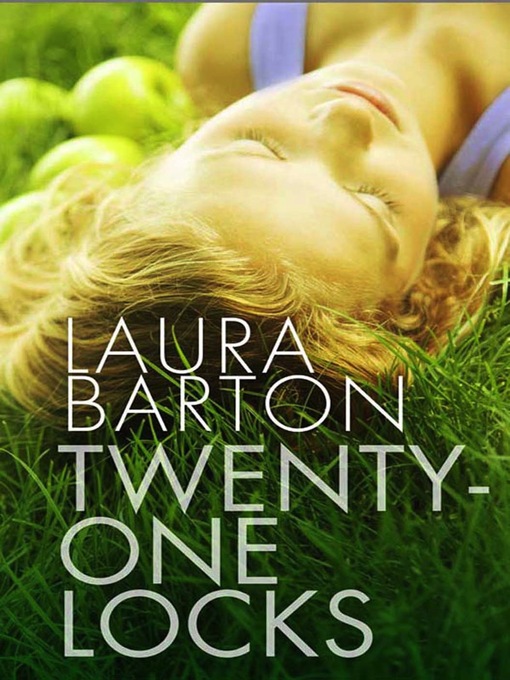 Title details for Twenty-One Locks by Laura Barton - Available